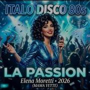 Elena Moretti La Passion