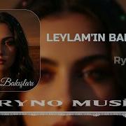 Leylam In Bakışları Ryno