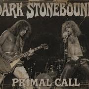 Dark Stonebound Primal Call Full Album