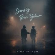 Sensiz Ben Yokum
