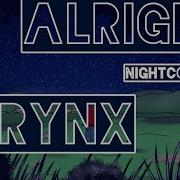 Rynx I M Alright Nightcore