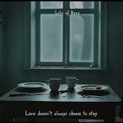 Love Doesn T Always Choose To Stay Gate Of None