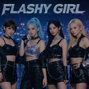 K Pop風 Flashy Girl Youtube