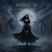 What Epic Gothic Symphonic Metal Luna Ravencroft