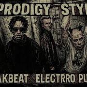 The Prodigy Electropunk Breakbeat