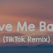 Love Me Back Tiktok