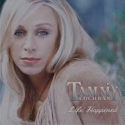 Tammy Cochran Life Happened