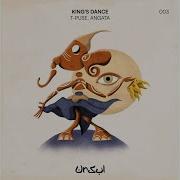 King S Dance T Puse Angata