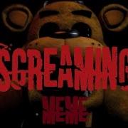 Fnaf Screaming Meme