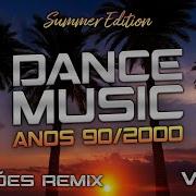 Dance 90 2000 Versoes Remix