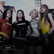 Blackpink Jump Acapella