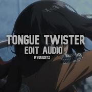 Tongue Twister Edit