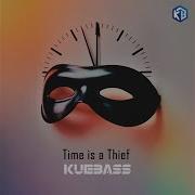 Kuebass Time Is Thief