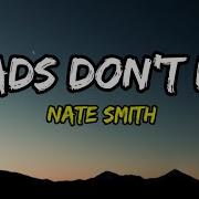Nate Smith Dads Don T Die
