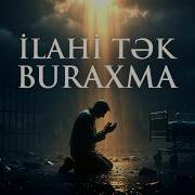 Ilahi Tek Buraxma