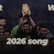 Argentina World Cup 2026 The Tiktok Version Messi Messi Messi