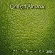 Crooked Almanac Nothing Official Happened