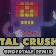 Metal Crusher Remix Undertale