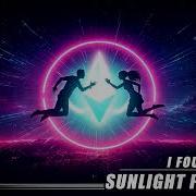 Sunlight Project I Found You