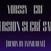 Yorssy Crf Remix