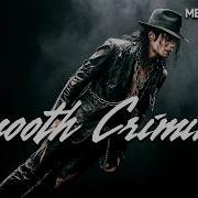 Metallized Smooth Criminal