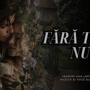Dan Lapuste Fara Tine
