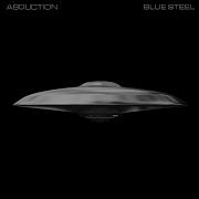 Blue Steel Abduction