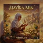 Aren Beatz Dayîka Min
