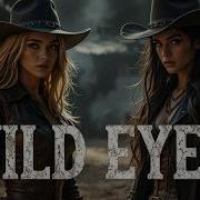 Wild Eyes Dark Country