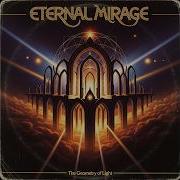 Eternal Mirage The Geometry Of Light
