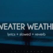 Sweater Weather Slowed Reverb