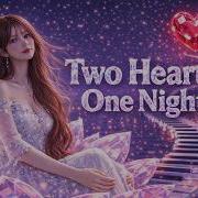 Remiwish Melodi Two Hearts One Night