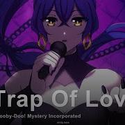 Trap Of Love Rus