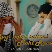 Oylarning Sultoni Mohi Ramazon
