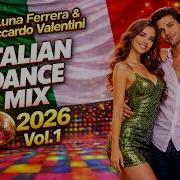 Luna Ferrera Riccardo Valentini Balla Balla Vol 1 Mix New Italo Disco 2026