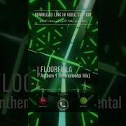 Рингтон Floorfilla Anthem 4