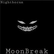 Moonbreak Nightpacer Begin Again Original Mix