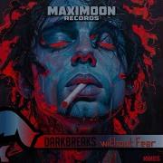 Darkbreaks Without Fear Original Mix