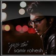 Samir Rohesh Mp3