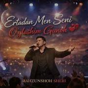 Ertadan Men Seni Uylashim Gunox