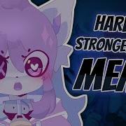 Better Harder Stronger Meme