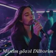 Menim Gozel Dilberim 2026