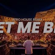 Let Me Be Best Afro House