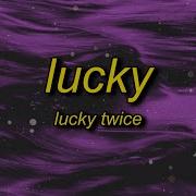 Lucky Lucky Tiktok