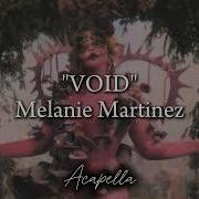 Melanie Martinez Acapella