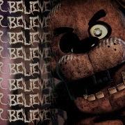 Fnaf Believe