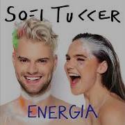 Sofi Tukker Energia