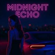 Tony El Campeon Midnight Echo