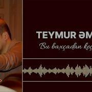 Bu Baxçadan Keçmisən