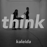 Kaleida Think Remix Hd